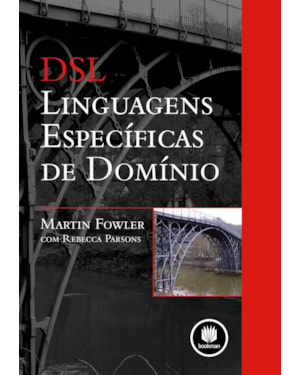 DSL: LINGUAGENS ESPECÍFICAS DE DOMÍNIO
