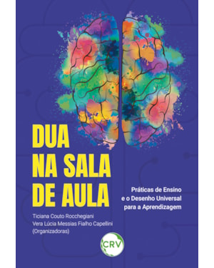 DUA NA SALA DE AULA: PRÁTICAS DE ENSINO E O DESENHO UNIVERSAL PARA A APRENDIZAGEM