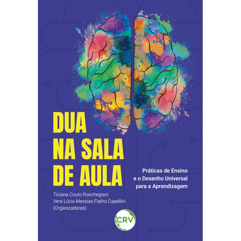 DUA NA SALA DE AULA: PRÁTICAS DE ENSINO E O DESENHO UNIVERSAL PARA A APRENDIZAGEM