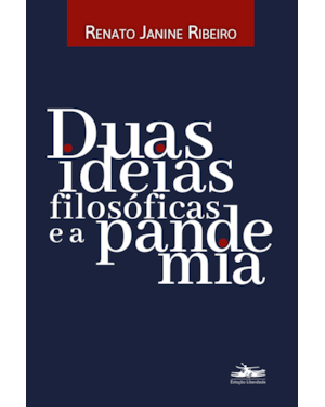 DUAS IDEIAS FILOSÓFICAS E A PANDEMIA