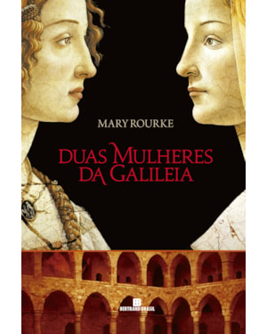 DUAS MULHERES DA GALILEIA