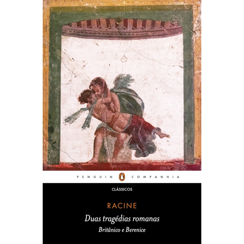 DUAS TRAGÉDIAS ROMANAS: BRITÂNICO E BERENICE