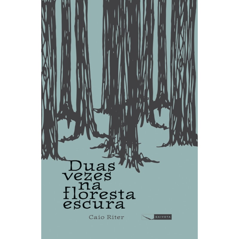 DUAS VEZES NA FLORESTA ESCURA