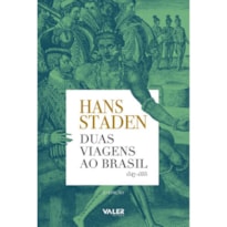 DUAS VIAGENS AO BRASIL - 2ª EDIÇÃO: 1547-1555