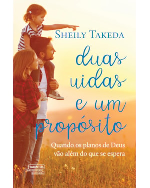 DUAS VIDAS E UM PROPÓSITO