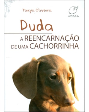 DUDA, A REENCARNAÇÃO DE UMA CACHORRINHA