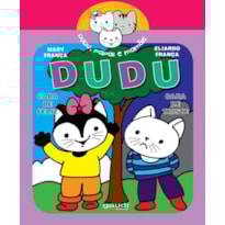 DUDU CARA DE FELIZ, DUDU CARA DE TRISTE