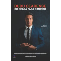 DUDU CEARENSE "DO CEARÁ PARA O MUNDO"