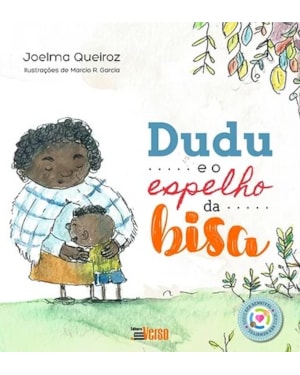 DUDU E O ESPELHO DA BISA