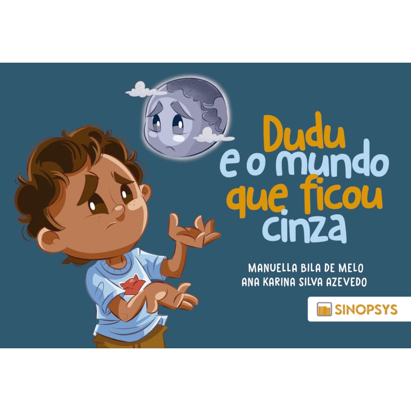 Dudu e o mundo que ficou cinza