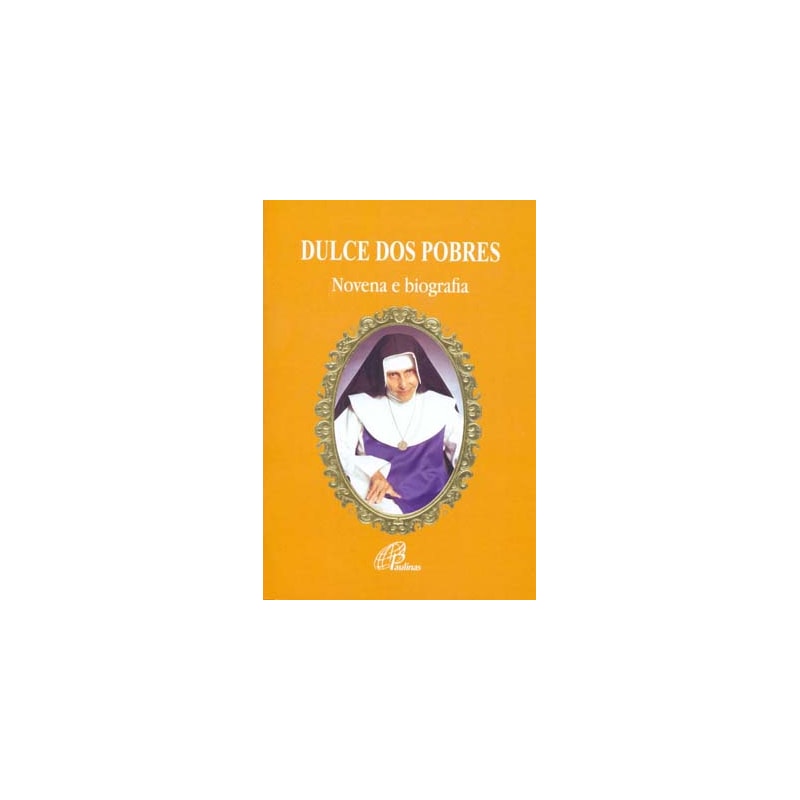 Dulce dos pobres - novena e biografia