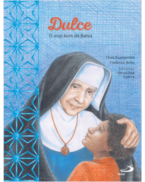 Dulce - O Anjo Bom da Bahia