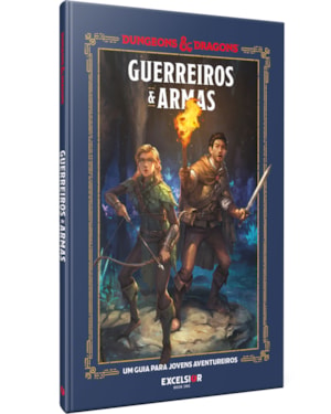 DUNGEONS & DRAGONS: GUERREIROS E ARMAS