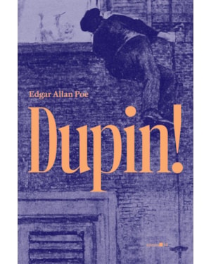 Dupin! (Edgar Allan Poe)