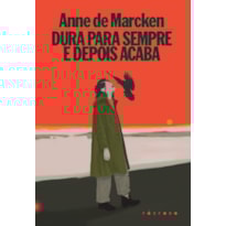 DURA PARA SEMPRE E DEPOIS ACABA