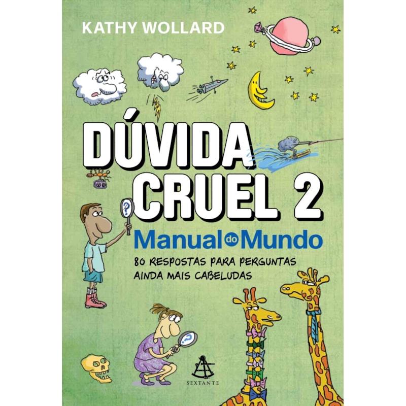 DÚVIDA CRUEL 2: 80 RESPOSTAS PARA PERGUNTAS AINDA MAIS CABELUDAS