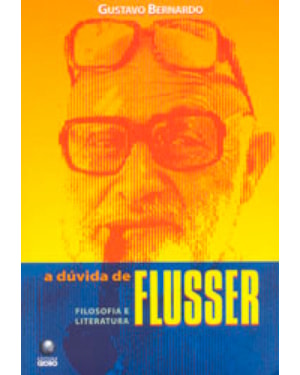 DUVIDA DE FLUSSER, A