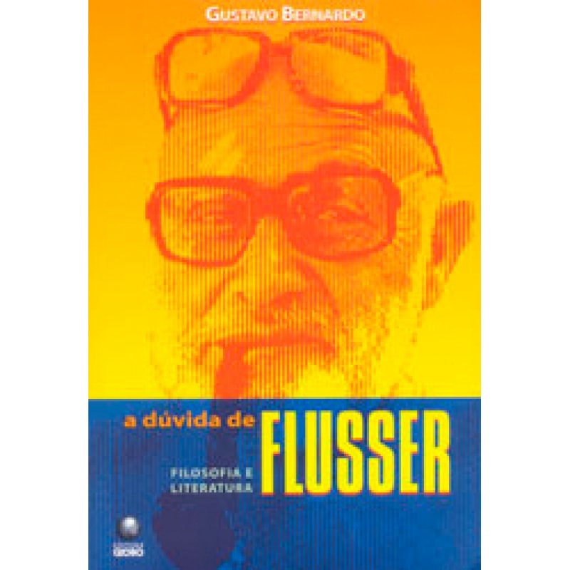DUVIDA DE FLUSSER, A