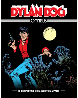 DYLAN DOG OMNIBUS VOL. 1: O DESPERTAR DOS MORTOS