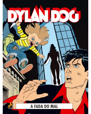 DYLAN DOG - VOLUME 37: A FADA DO MAL