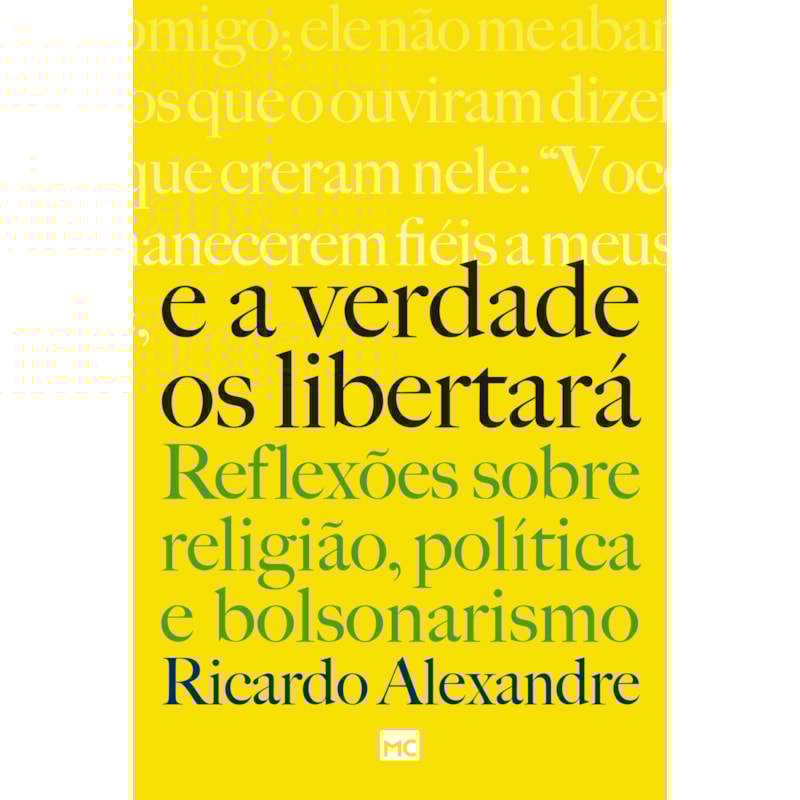 E A VERDADE OS LIBERTARÁ: REFLEXÕES SOBRE RELIGIÃO, POLÍTICA E BOLSONARISMO