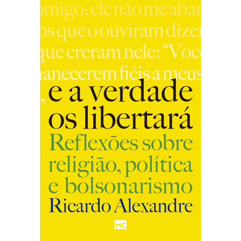 E A VERDADE OS LIBERTARÁ: REFLEXÕES SOBRE RELIGIÃO, POLÍTICA E BOLSONARISMO