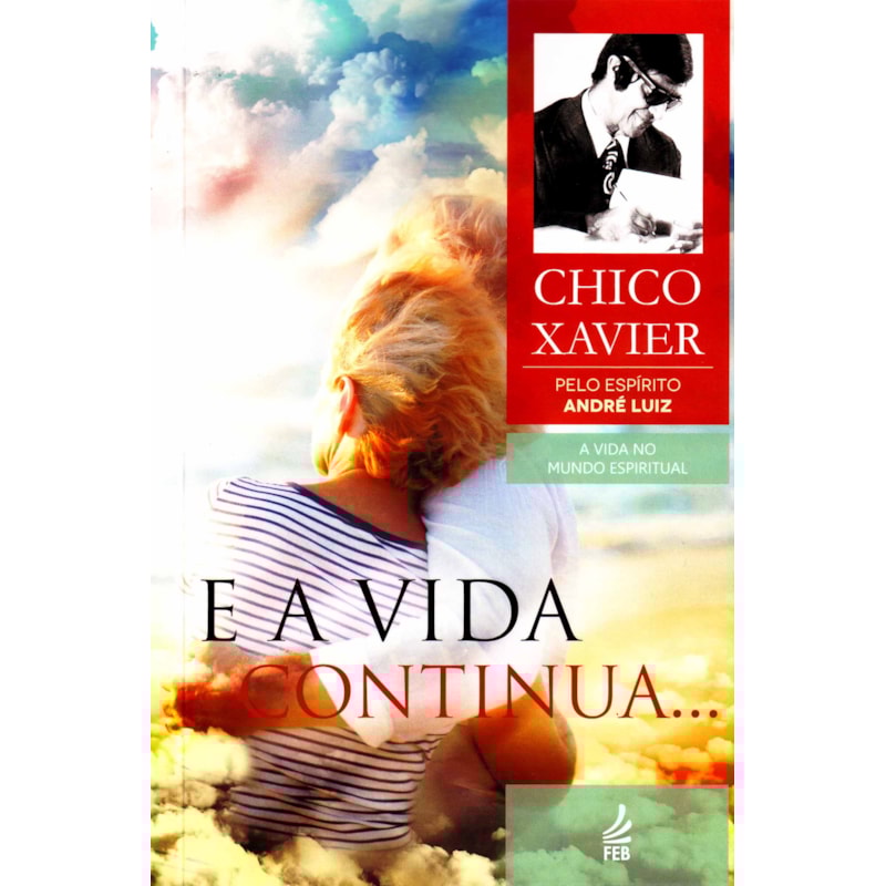 E A VIDA CONTINUA...