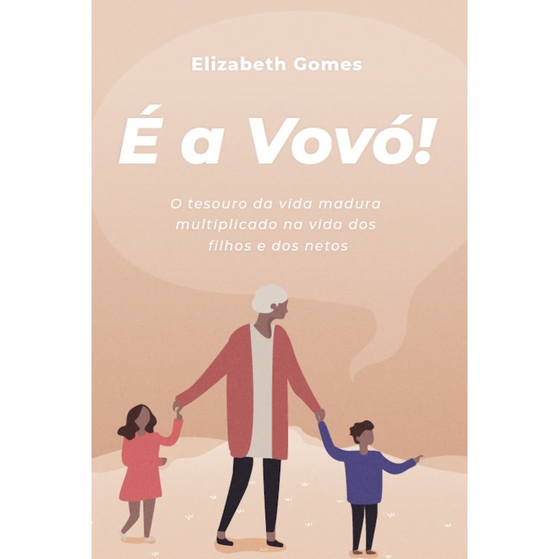 É A VOVÓ!