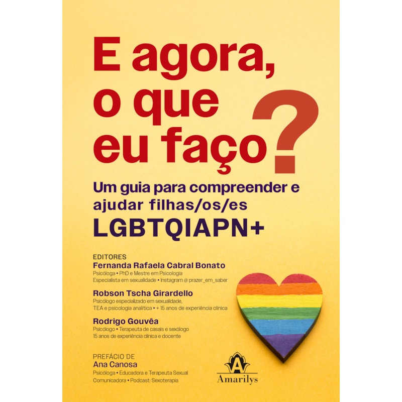 E AGORA, O QUE EU FAÇO?: UM GUIA PARA COMPREENDER E AJUDAR FILHAS/OS/ES LGBTQIAPN+