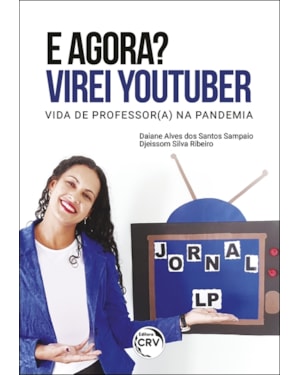 E AGORA? VIREI YOUTUBER VIDA DE PROFESSOR (A) NA PANDEMIA