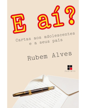 E AÍ? CARTAS AOS ADOLESCENTES E A SEUS PAIS