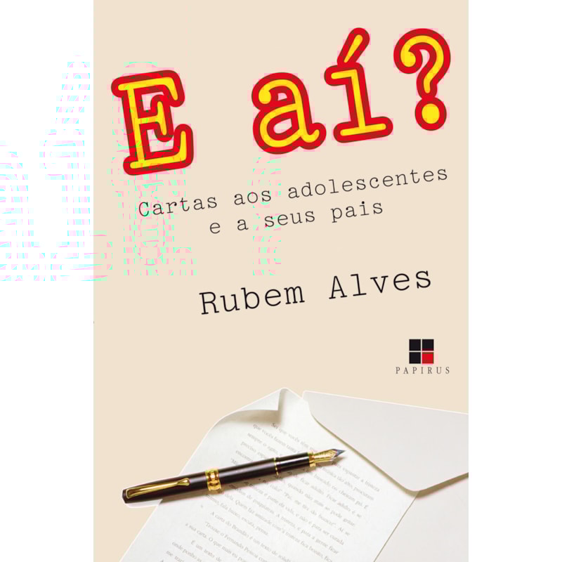 E AÍ? CARTAS AOS ADOLESCENTES E A SEUS PAIS