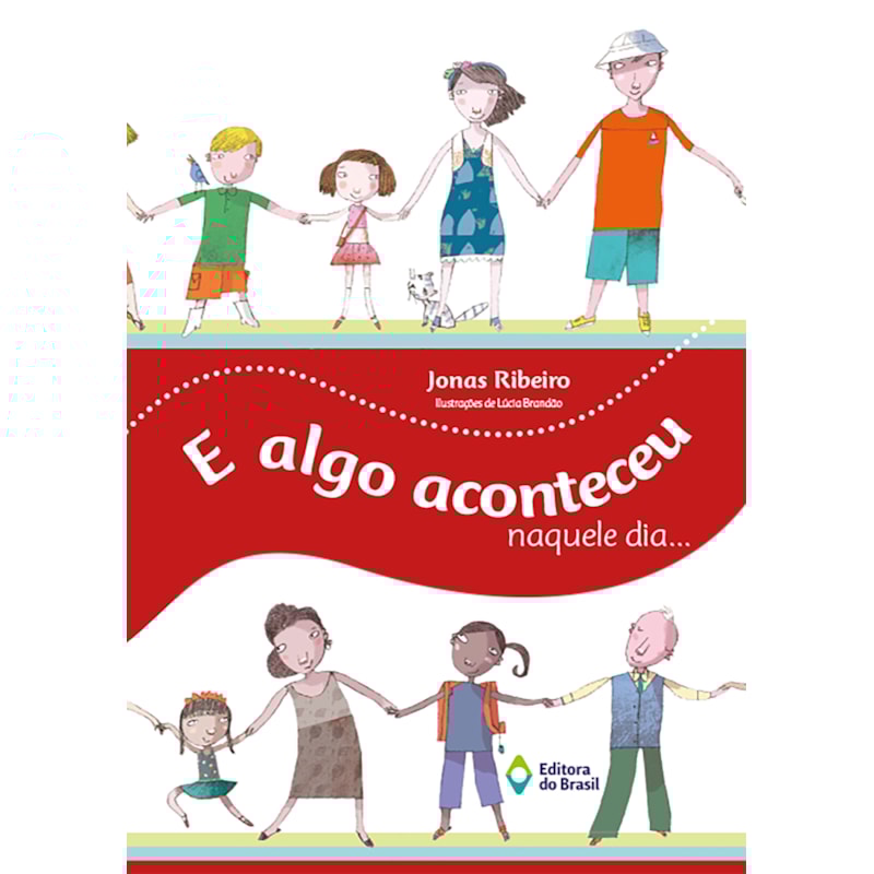 E ALGO ACONTECEU NAQUELE DIA.