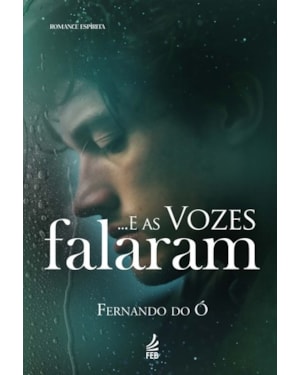 ...E as vozes falaram
