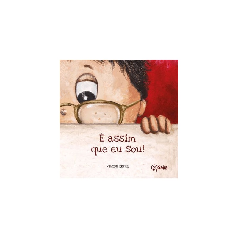 É assim que eu sou!
