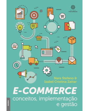 E-COMMERCE:: CONCEITOS, IMPLEMENTAÇÃO E GESTÃO