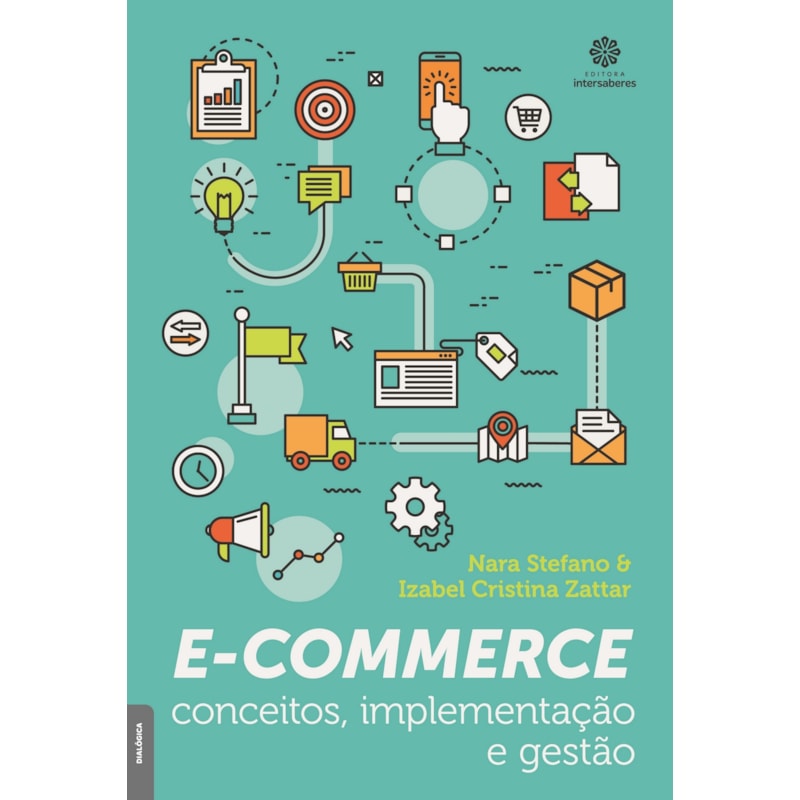 E-COMMERCE:: CONCEITOS, IMPLEMENTAÇÃO E GESTÃO