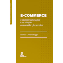 E-COMMERCE:: O AVANÇO TECNOLÓGICO E AS RELAÇÕES CONSUMIDOR-FORNECEDOR