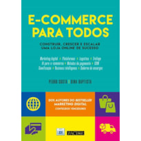 E-commerce para todos: construir, crescer e escalar uma loja online de sucesso