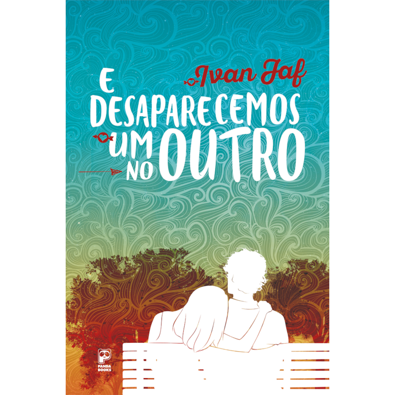E DESAPARECEMOS UM NO OUTRO