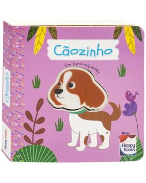 É DO BARULHO! UM LIVRO SQUEAKY: CÃOZINHO