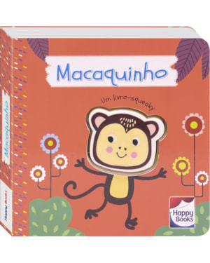 É DO BARULHO! UM LIVRO-SQUEAKY: MACAQUINHO