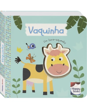 É DO BARULHO! UM LIVRO-SQUEAKY: VAQUINHA