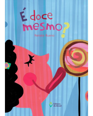 É DOCE MESMO?