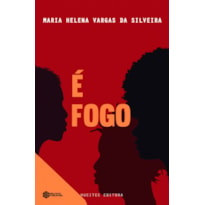 É FOGO!