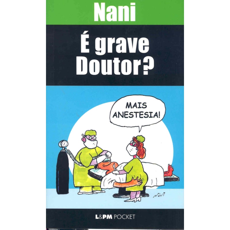 é grave, doutor?