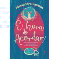 É HORA DE ACORDAR! DEZ REFLEXÕES URGENTES PARA AS SOLTEIRAS NO PAÍS DAS MARAVILHAS