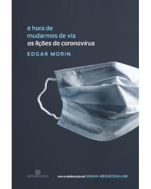 É HORA DE MUDARMOS DE VIA: AS LIÇÕES DO CORONAVÍRUS