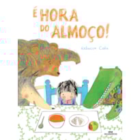 É HORA DO ALMOÇO!