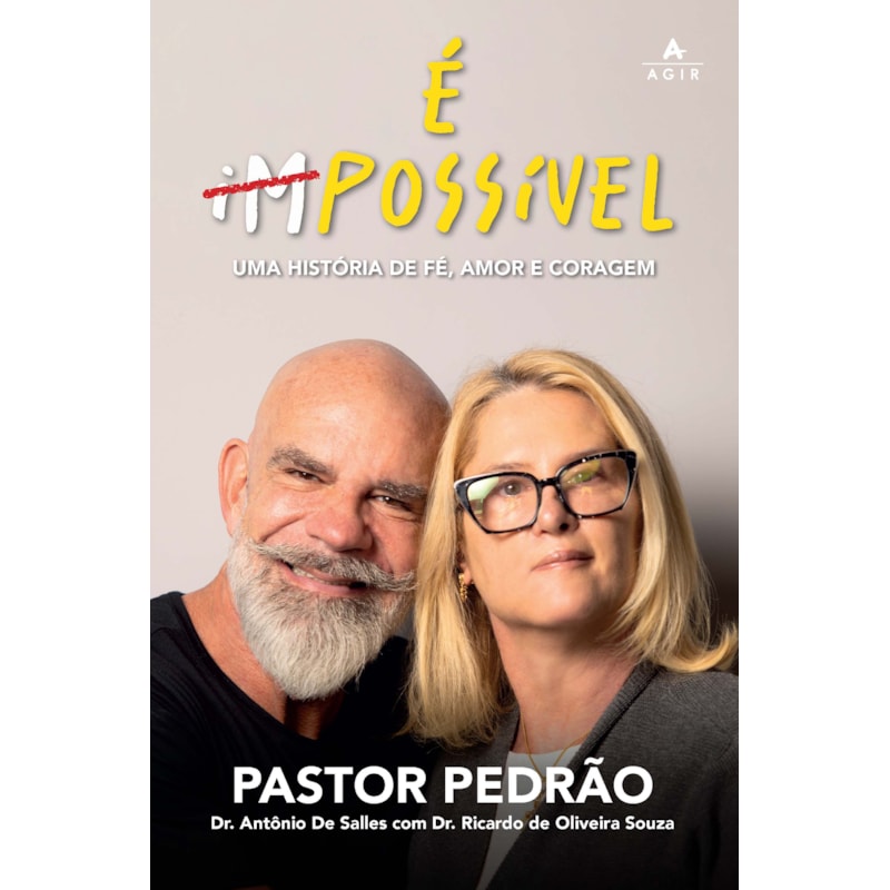 É (IM)POSSÍVEL: UMA HISTÓRIA DE FÉ, AMOR E CORAGEM